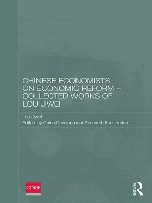 cover image of Chinese Economists on Economic Reform--Collected Works of Lou Jiwei